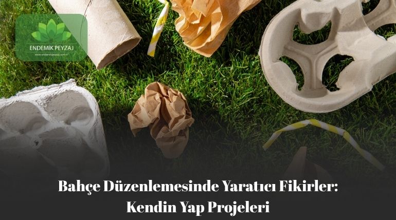 Bahçe Düzenlemesinde Kendin Yap Projeleri